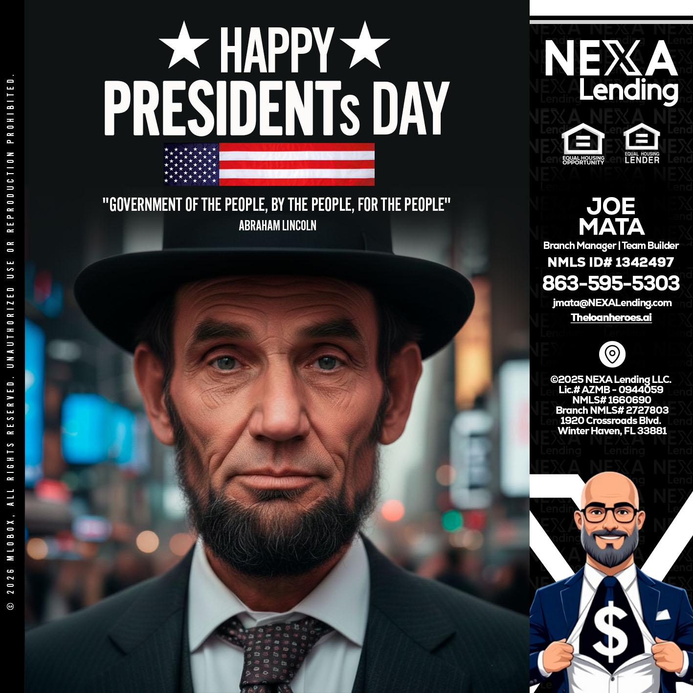 PRESIDENTS DAY - Joe Mata -Branch Manager | Team Builder