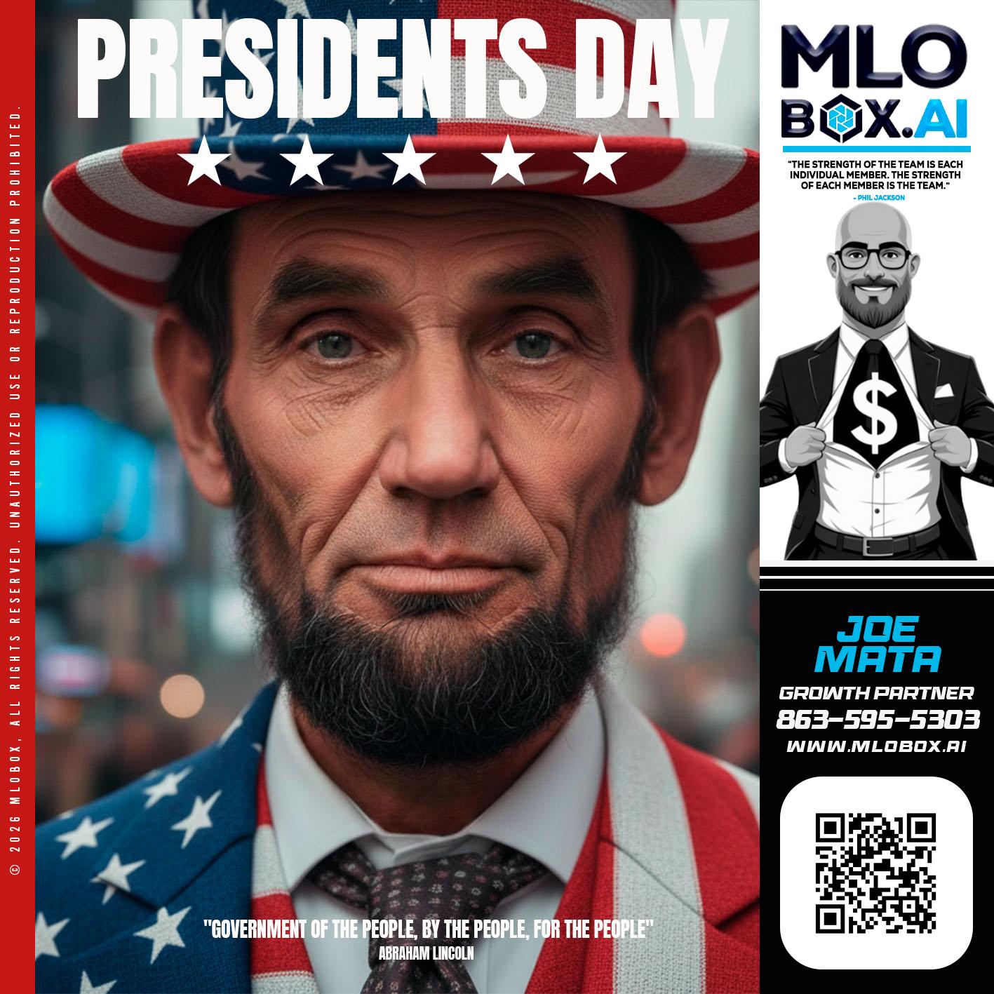 PRESIDENTS DAY - Joe Mata -Branch Manager | Team Builder