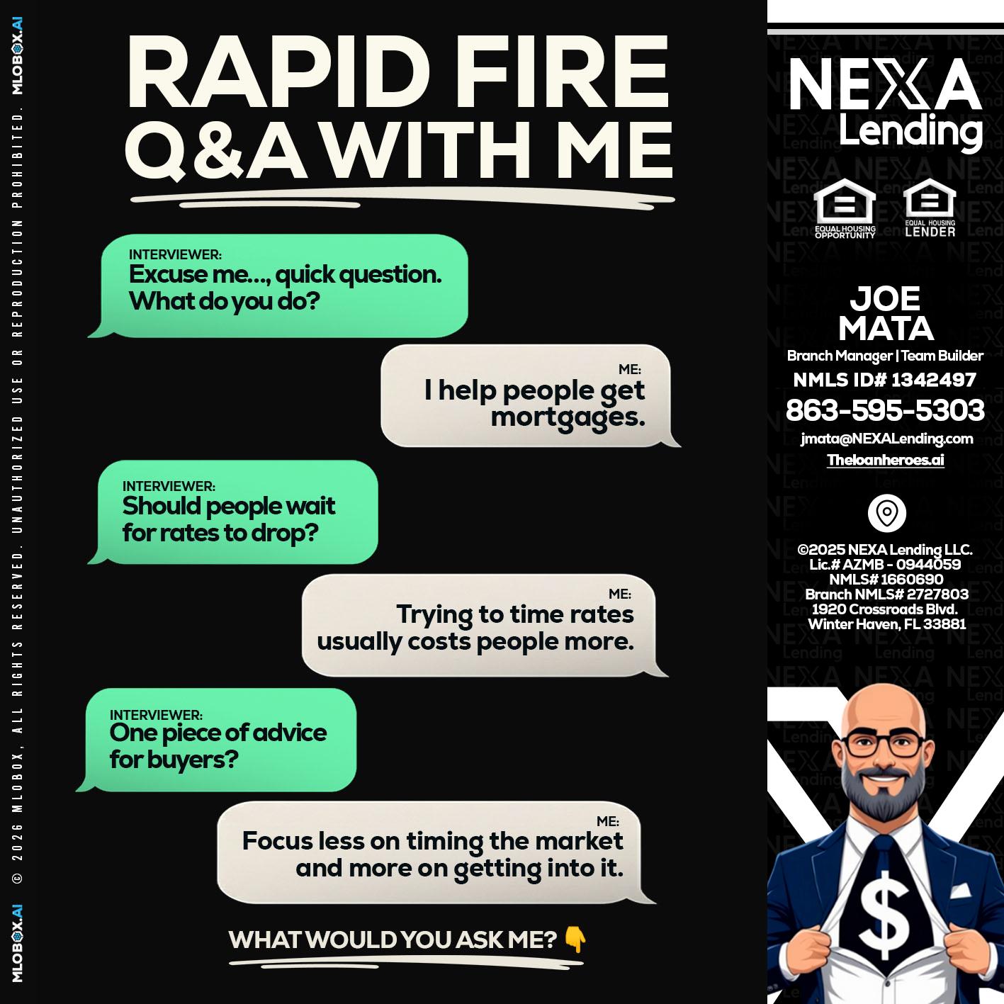 rapid fire - Joe Mata -Branch Manager | Team Builder