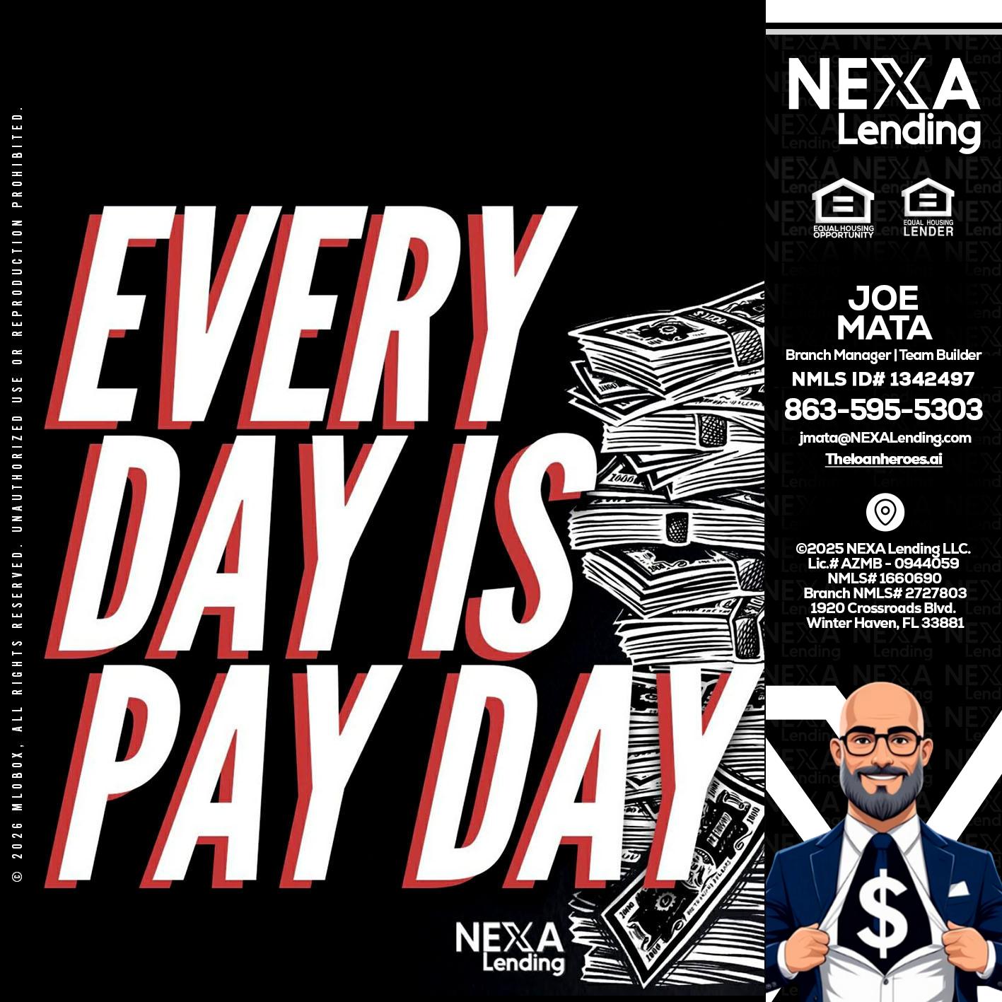 EVERY DAY IS PAY DAY - Joe Mata -Branch Manager | Team Builder