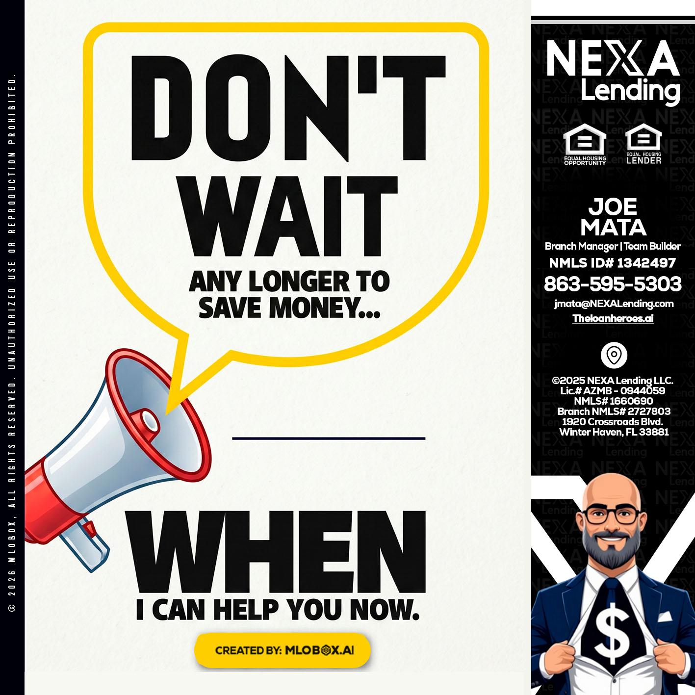 DONT WAIT - Joe Mata -Branch Manager | Team Builder