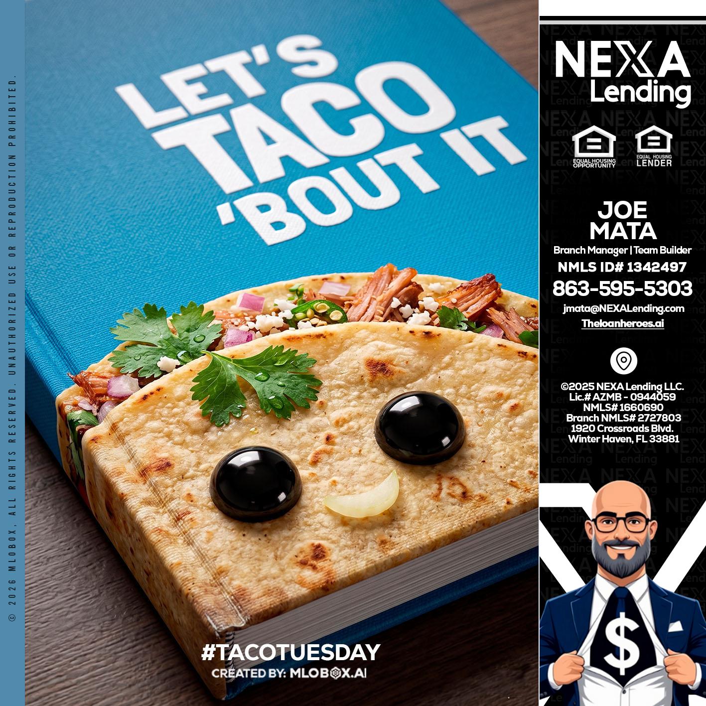 LETS TACO ABOUT IT - Joe Mata -Branch Manager | Team Builder