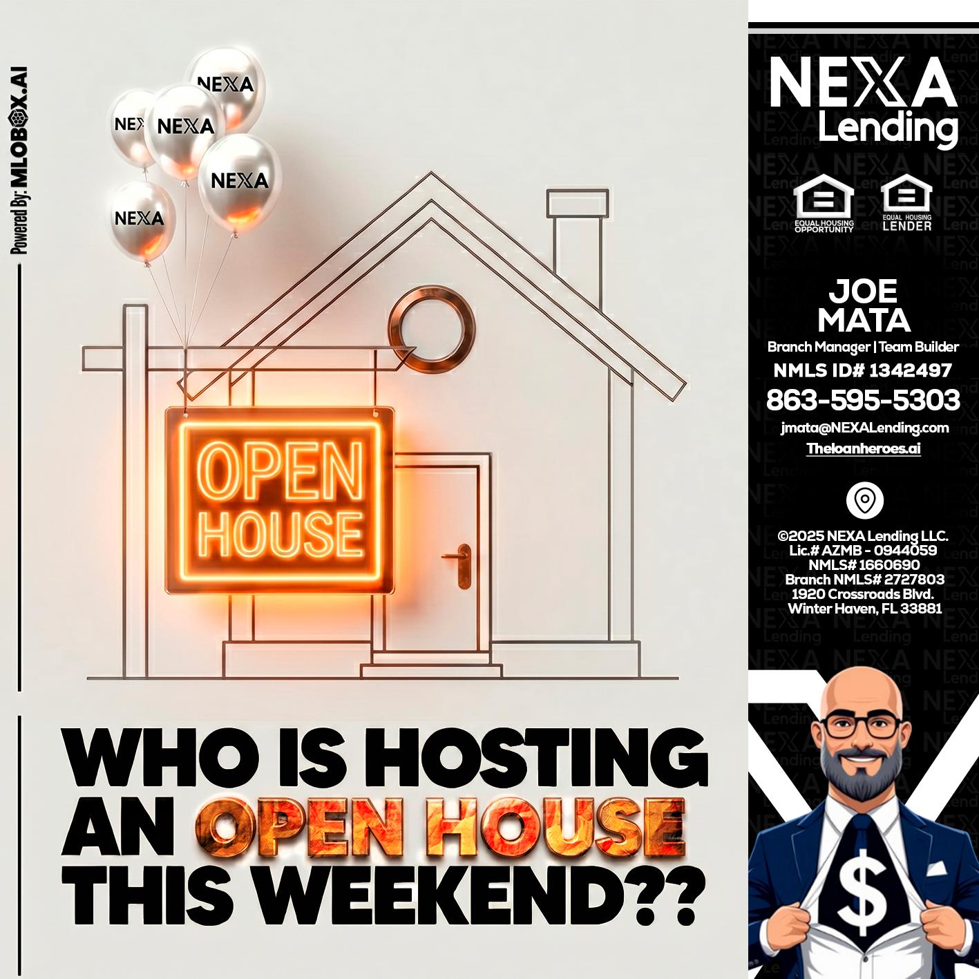 OPEN HOUSES - Joe Mata -Branch Manager | Team Builder