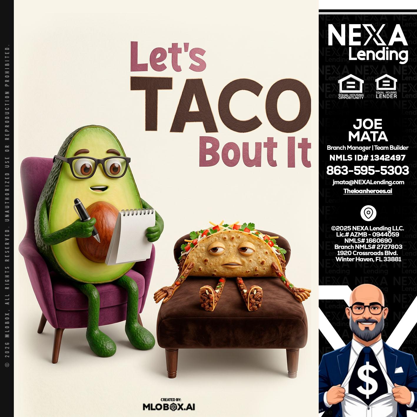 LETS TACO ABOUT IT - Joe Mata -Branch Manager | Team Builder