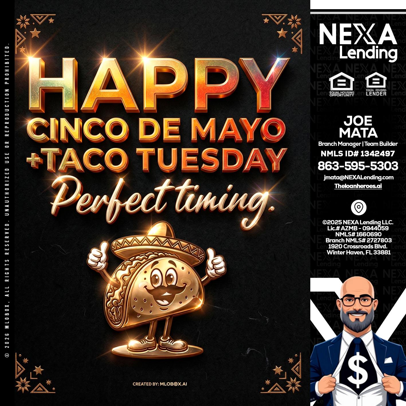 happy 5 de mayo - Joe Mata -Branch Manager | Team Builder