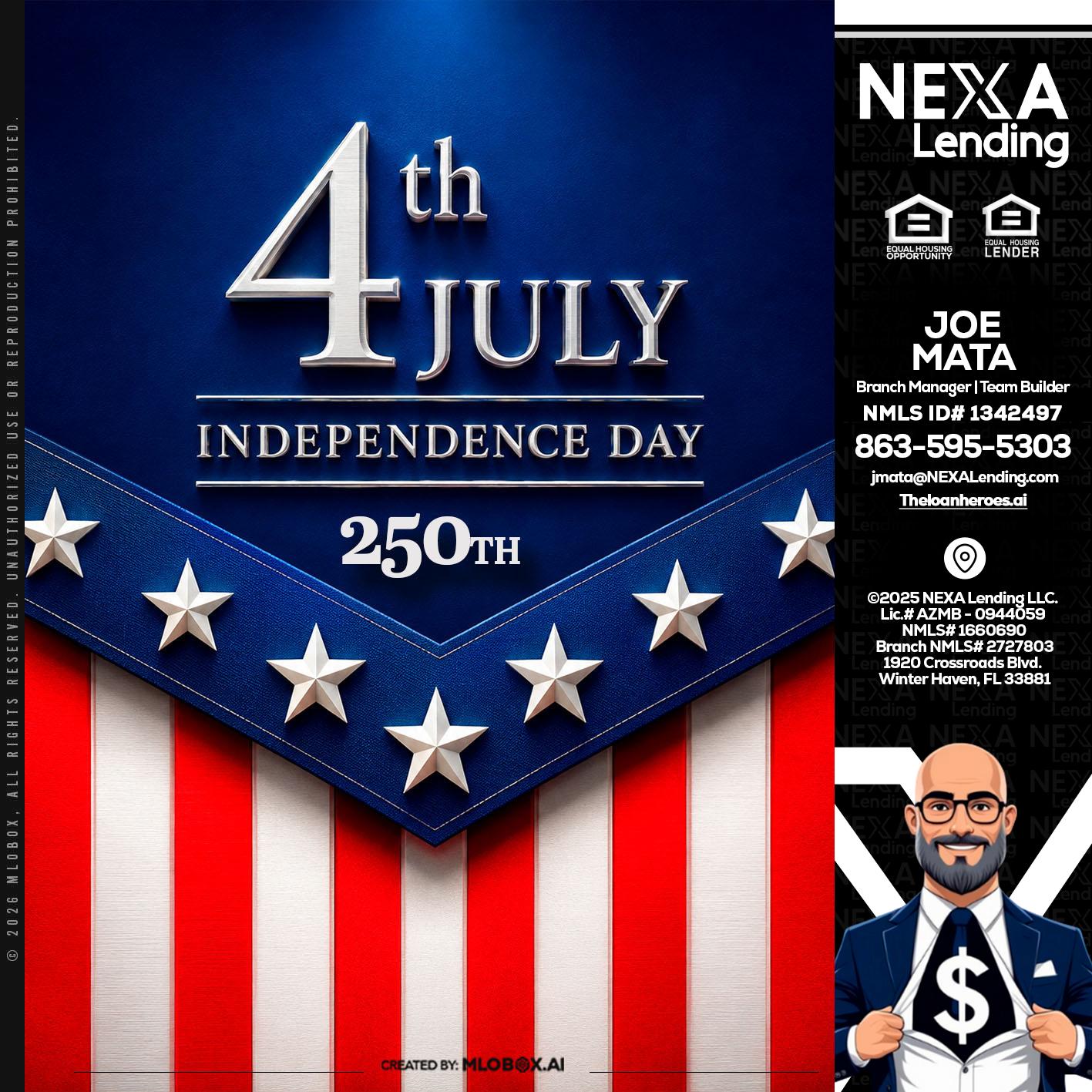 4th of july - Joe Mata -Branch Manager | Team Builder